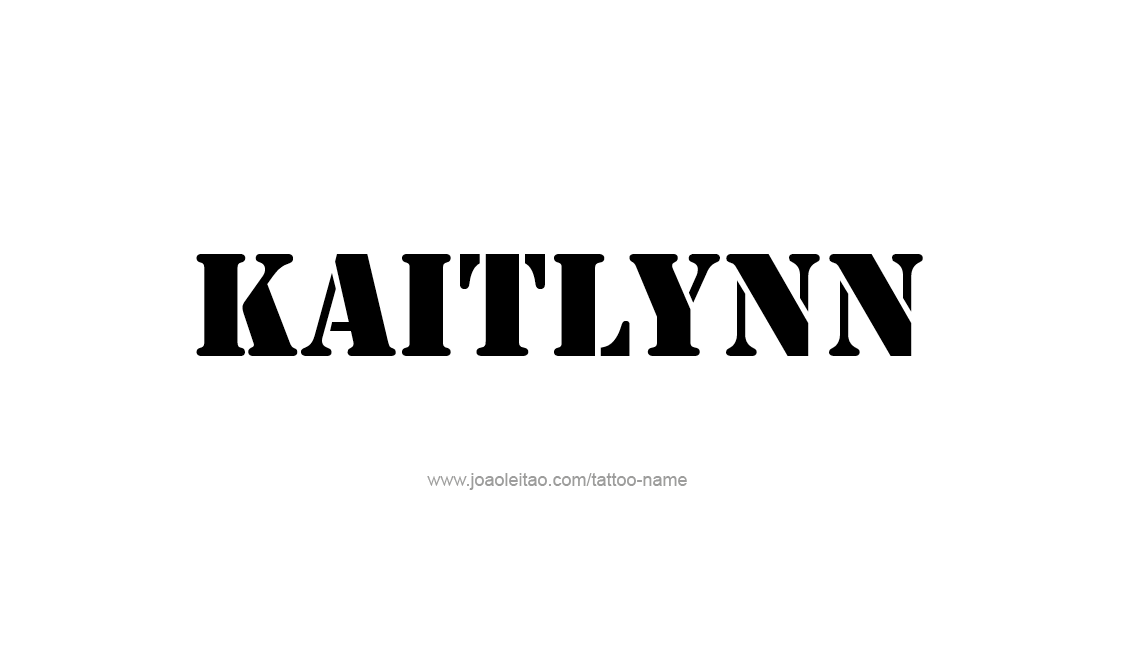 Tattoo Design Name Kaitlynn   