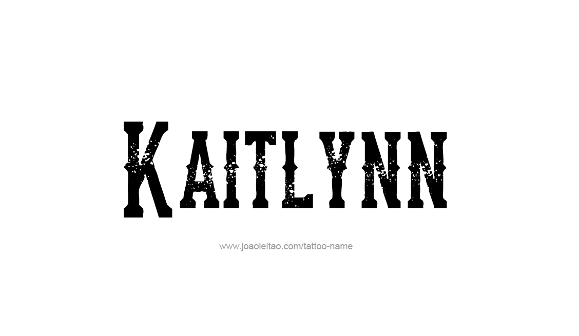 Tattoo Design Name Kaitlynn   