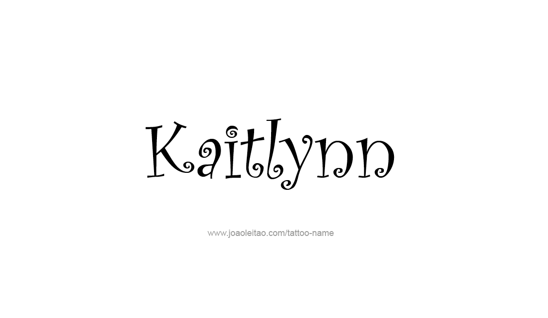Tattoo Design Name Kaitlynn   