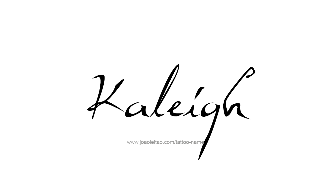 Tattoo Design Name Kaleigh   