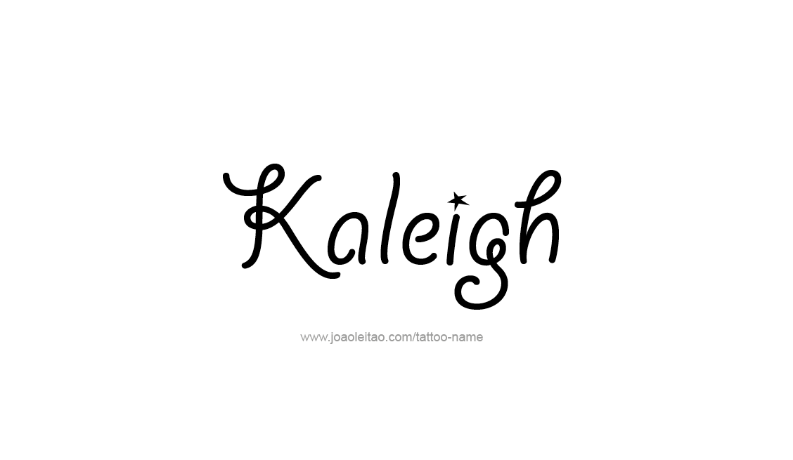 Tattoo Design Name Kaleigh   