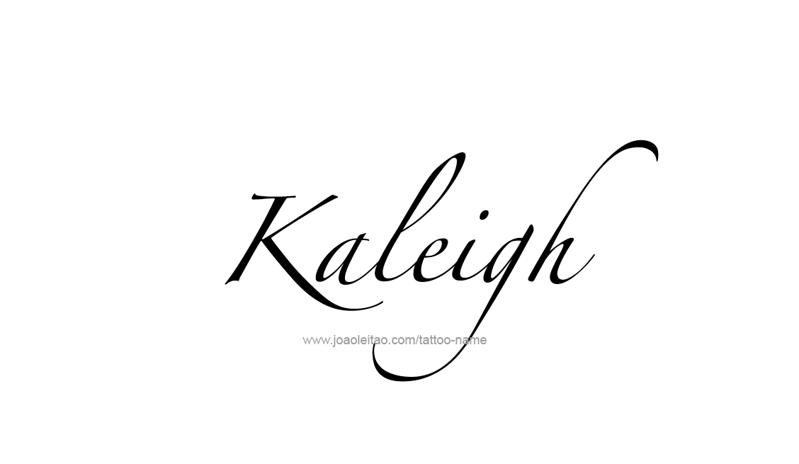 Tattoo Design Name Kaleigh   