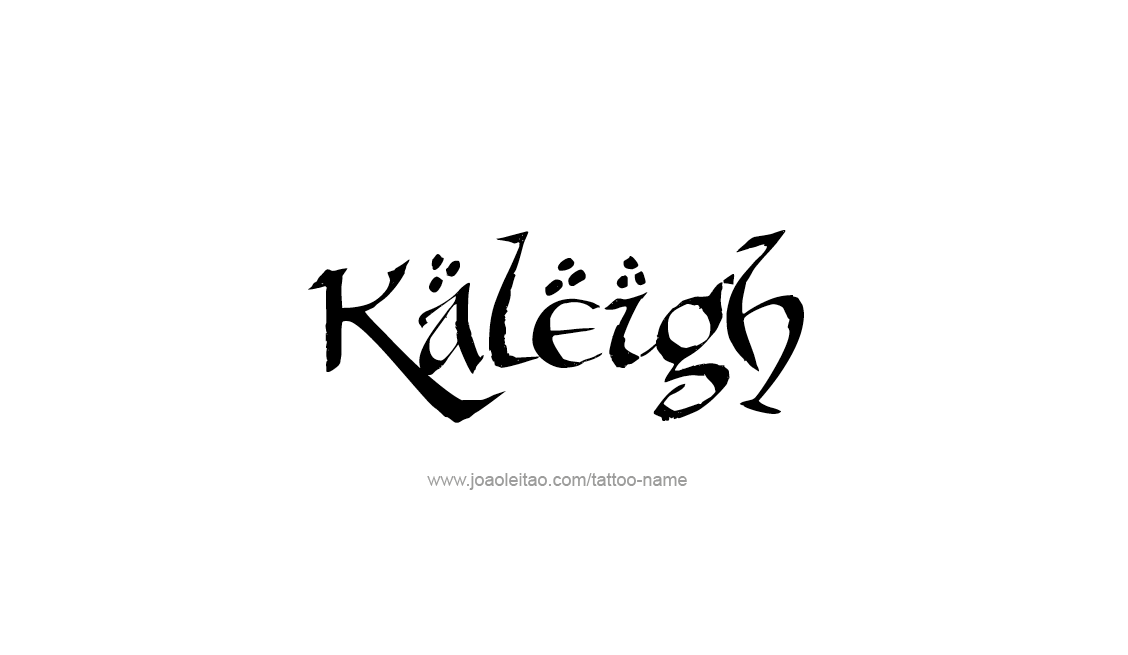 Tattoo Design Name Kaleigh   