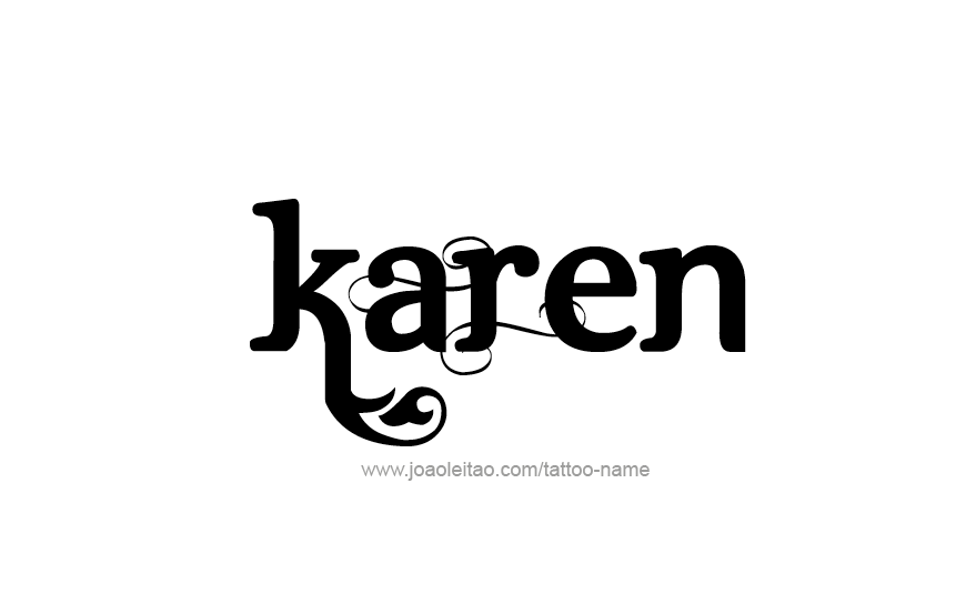  Karen  Name  Tattoo Designs  Tattoos with Names