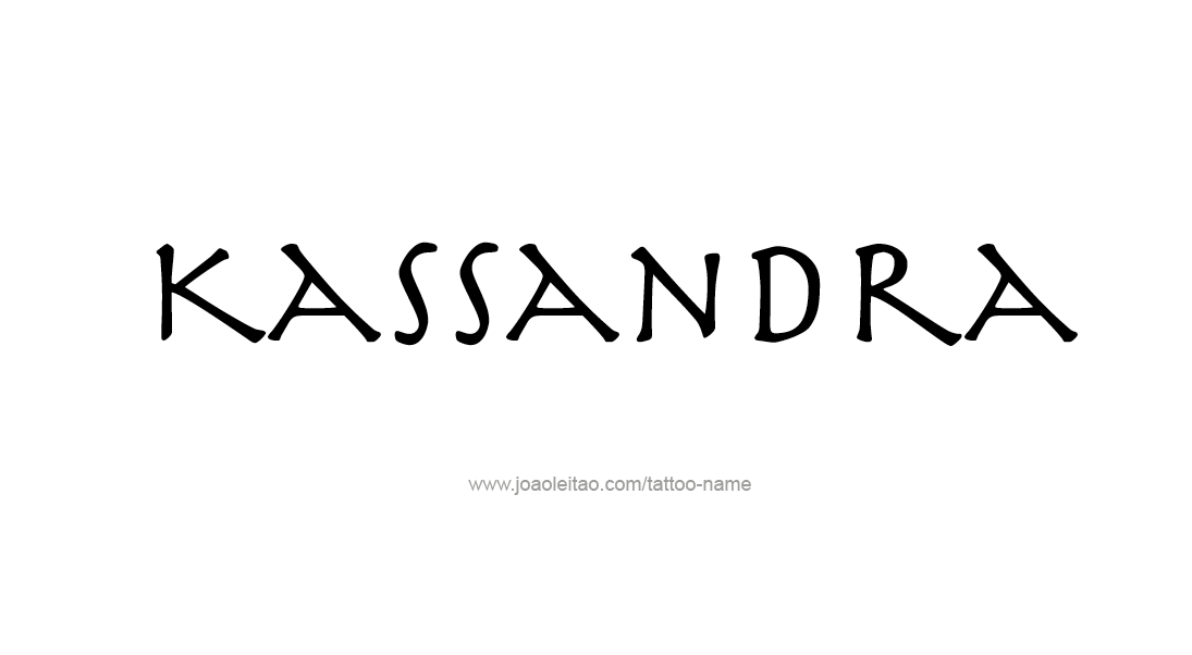 Tattoo Design Name Kassandra   