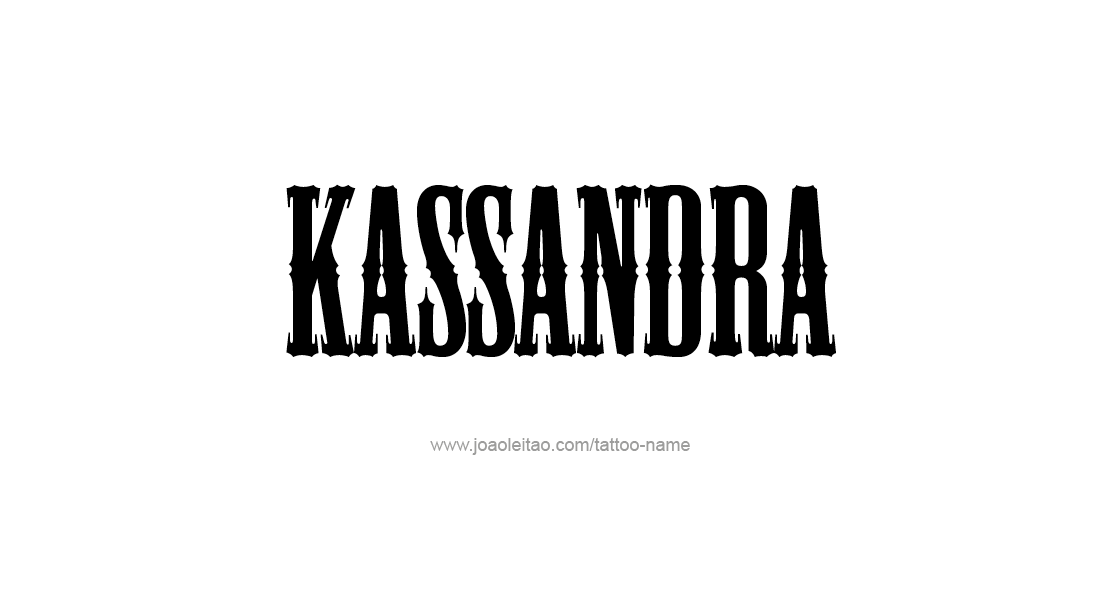 Tattoo Design Name Kassandra   