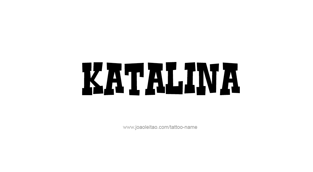 Tattoo Design Name Katalina   