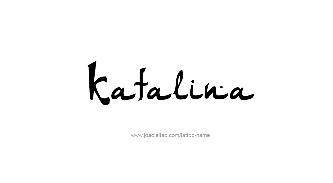 Tattoo Design Name Katalina   