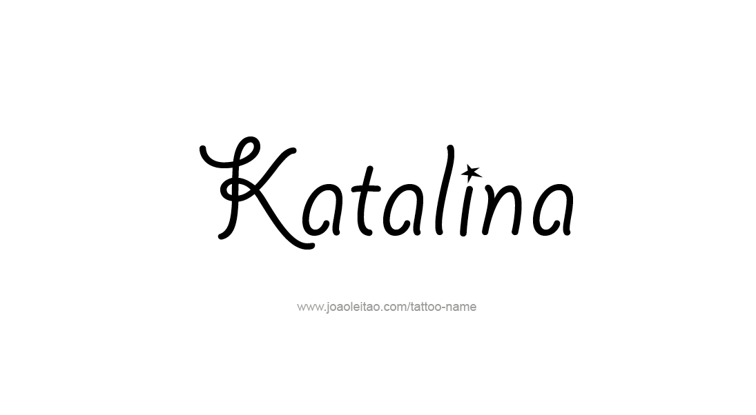 Tattoo Design Name Katalina   