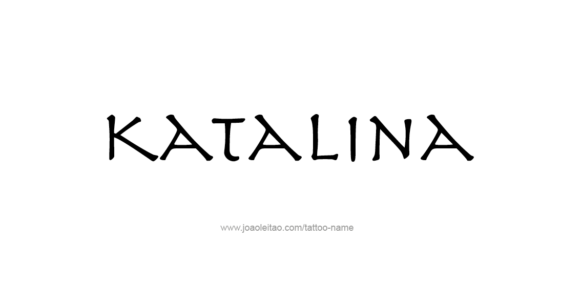 Tattoo Design Name Katalina   