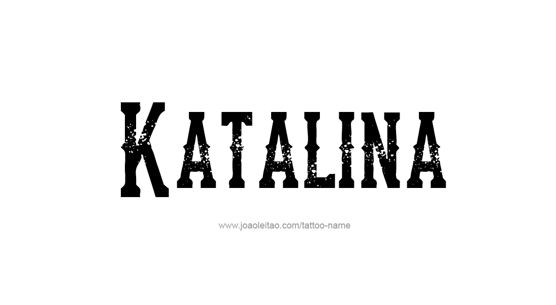 Tattoo Design Name Katalina   