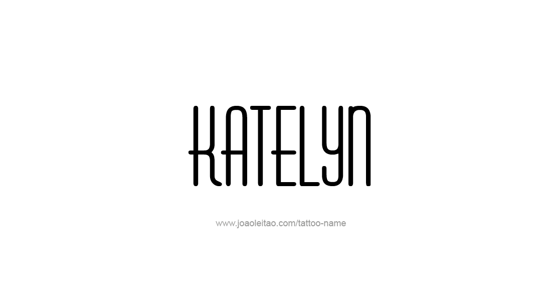 Tattoo Design Name Katelyn   