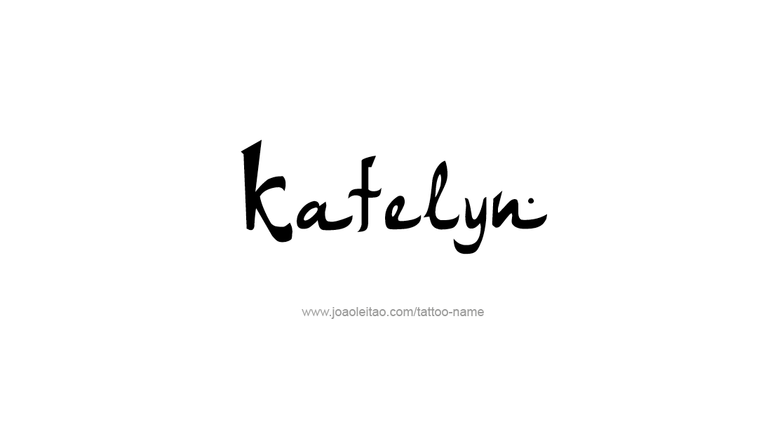 Tattoo Design Name Katelyn   