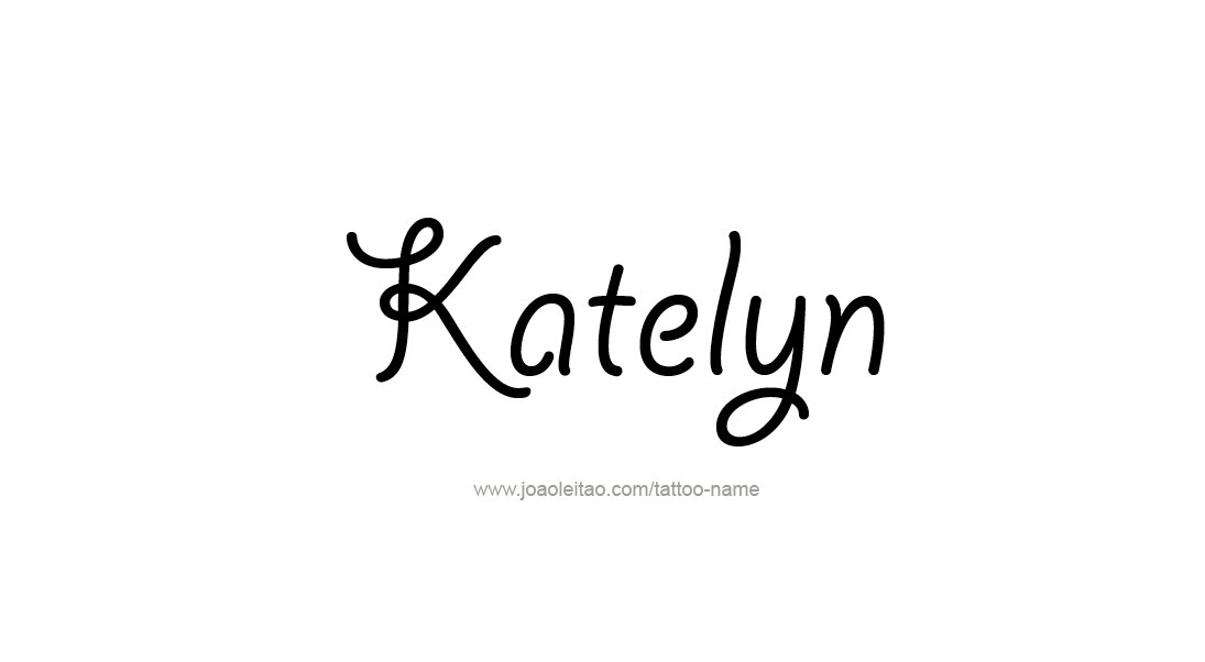 Tattoo Design Name Katelyn   