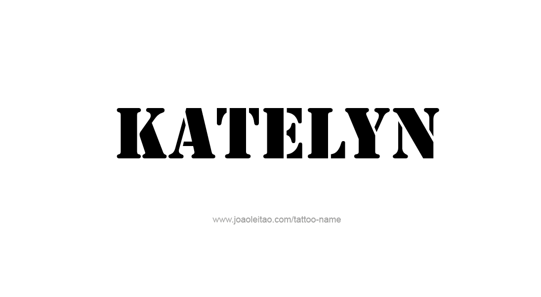 Tattoo Design Name Katelyn   