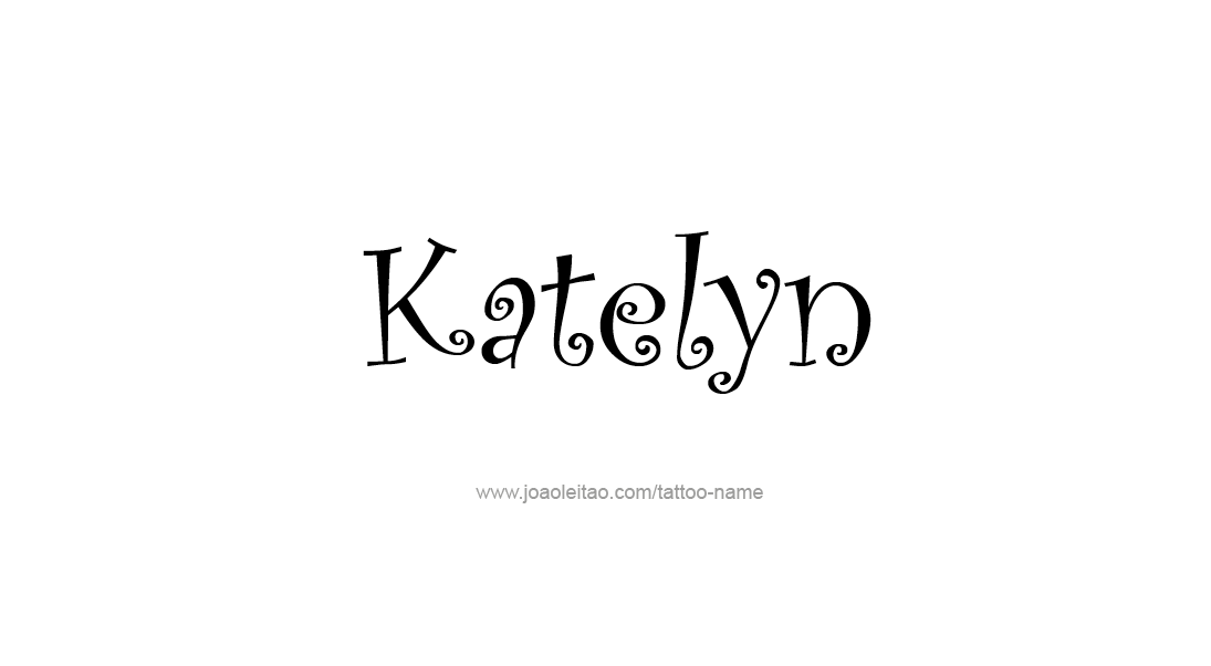 Tattoo Design Name Katelyn   