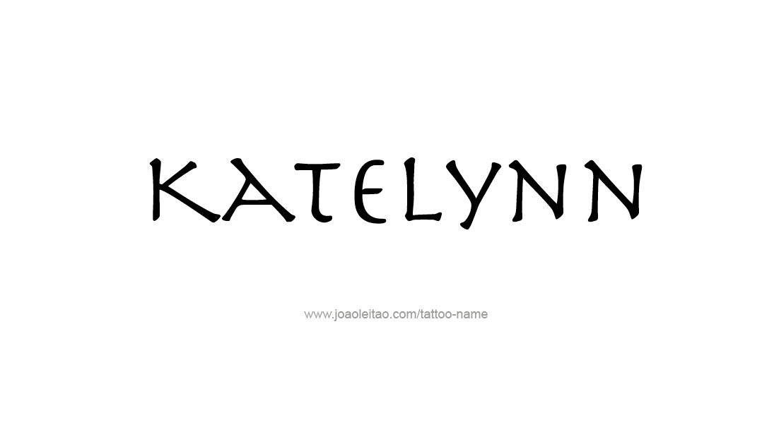 Tattoo Design Name Katelynn   