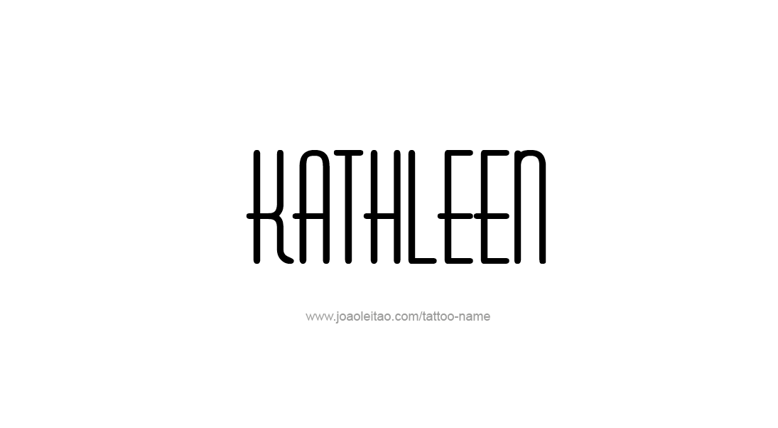 Tattoo Design Name Kathleen   