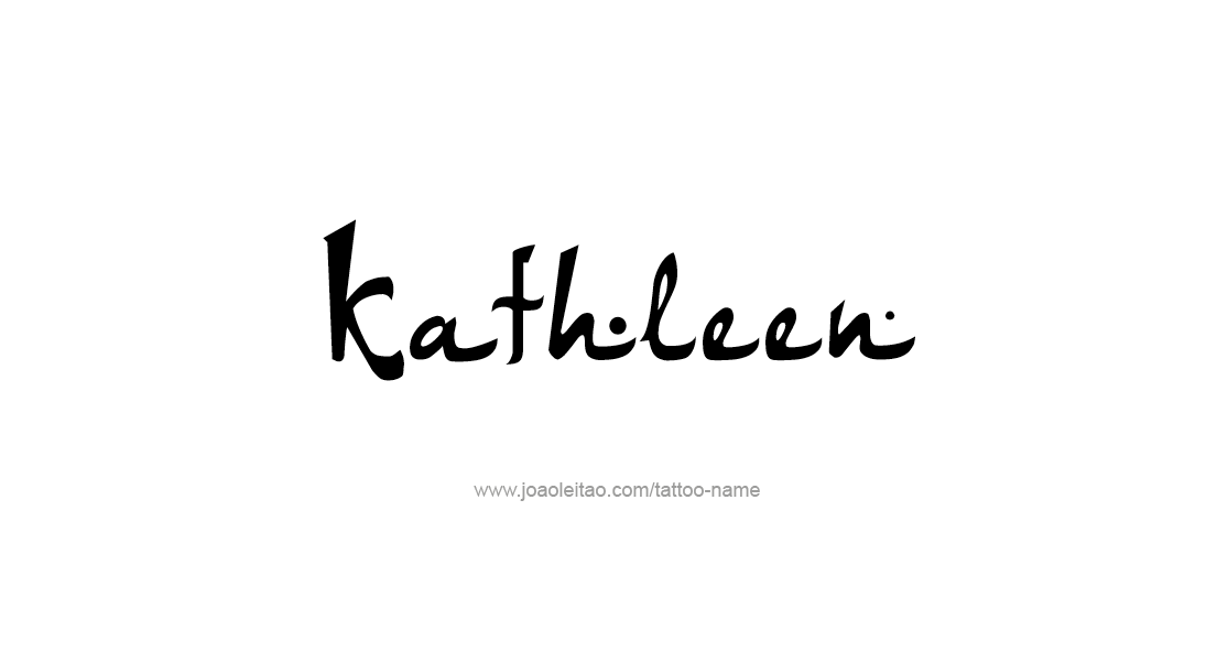 Tattoo Design Name Kathleen   