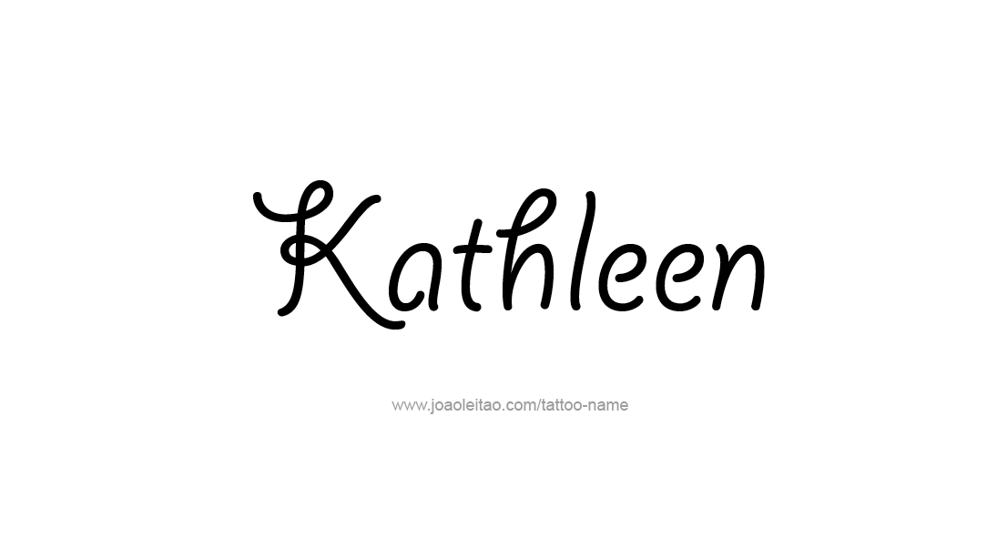 Tattoo Design Name Kathleen   