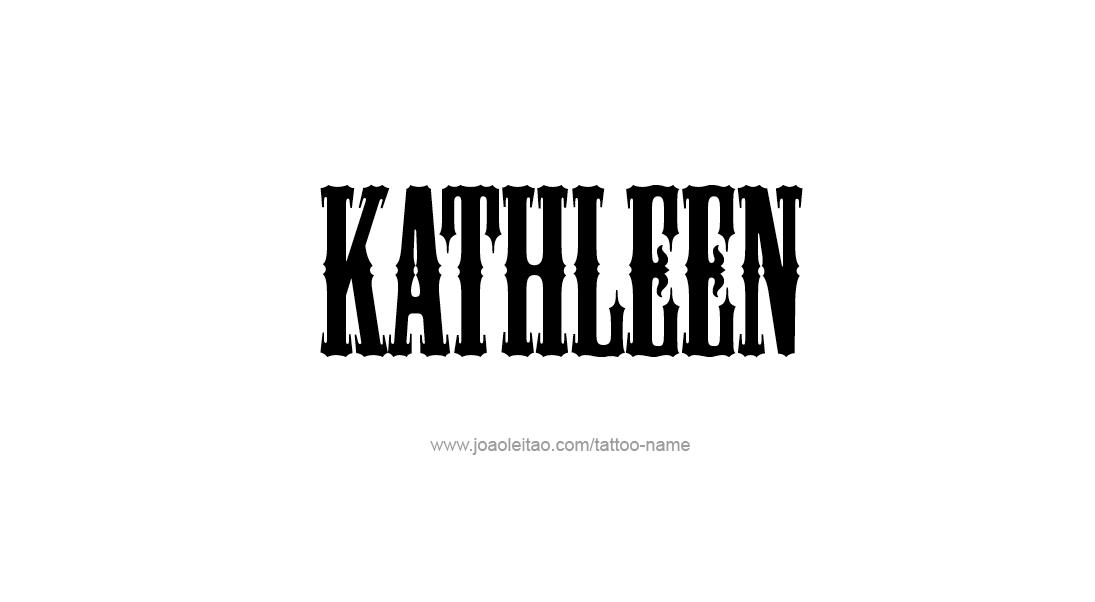 Tattoo Design Name Kathleen   