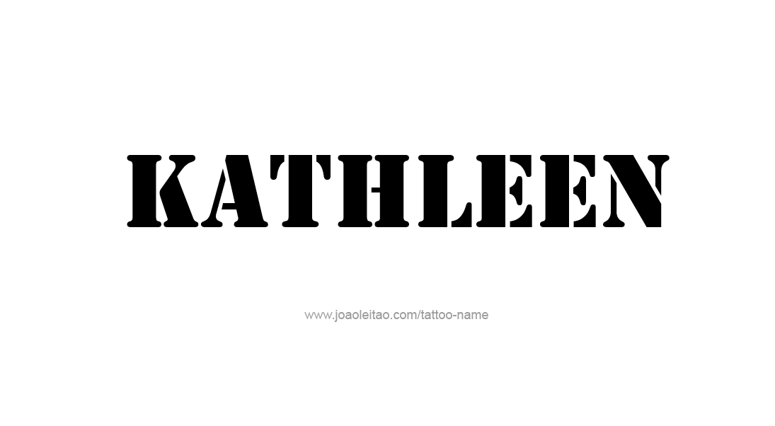 Tattoo Design Name Kathleen   