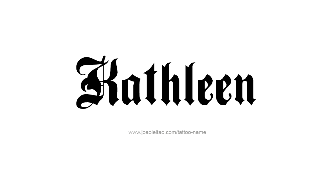 Tattoo Design Name Kathleen   