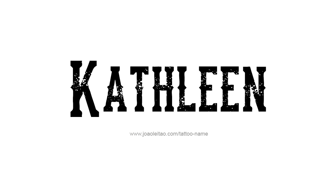 Tattoo Design Name Kathleen   