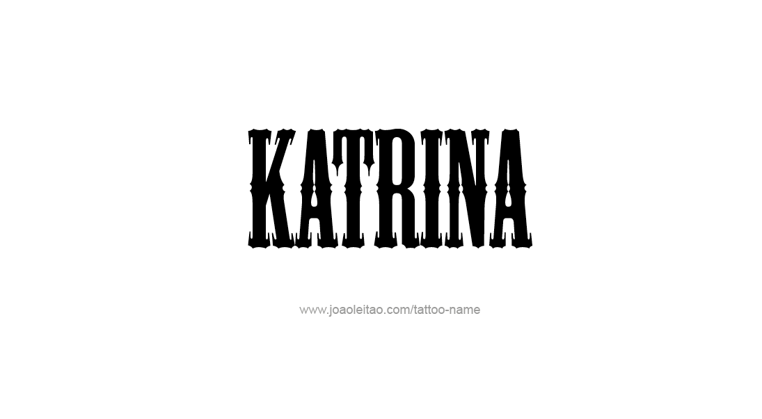 Tattoo Design Name Katrina   