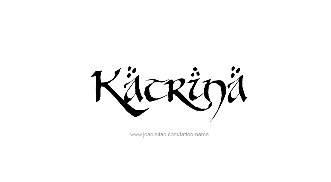 Tattoo Design Name Katrina   