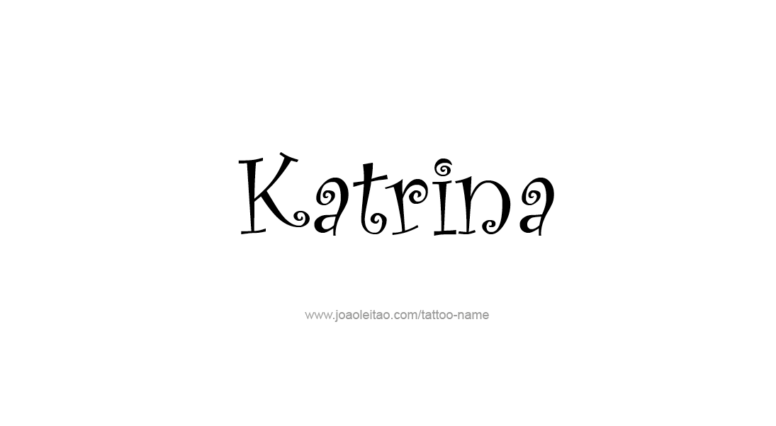 Tattoo Design Name Katrina   