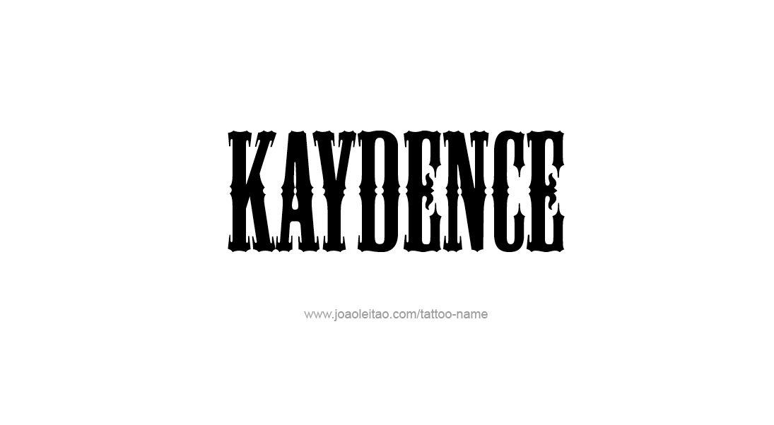 Tattoo Design Name Kaydence   