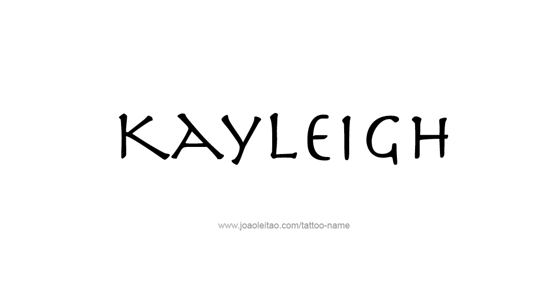 Tattoo Design Name Kayleigh   