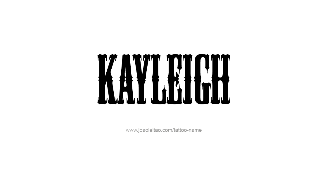 Tattoo Design Name Kayleigh   