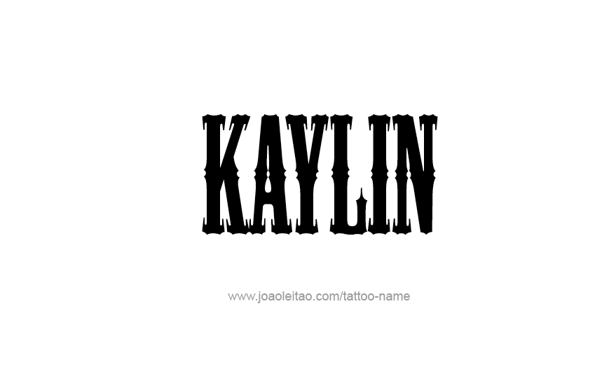 Tattoo Design Name Kaylin   