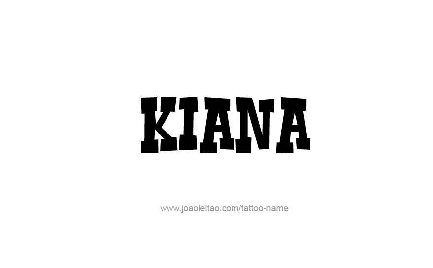 Tattoo Design Name Kiana   