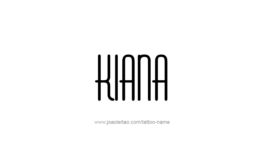 Tattoo Design Name Kiana   