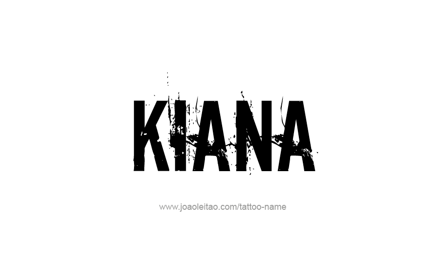 Tattoo Design Name Kiana   