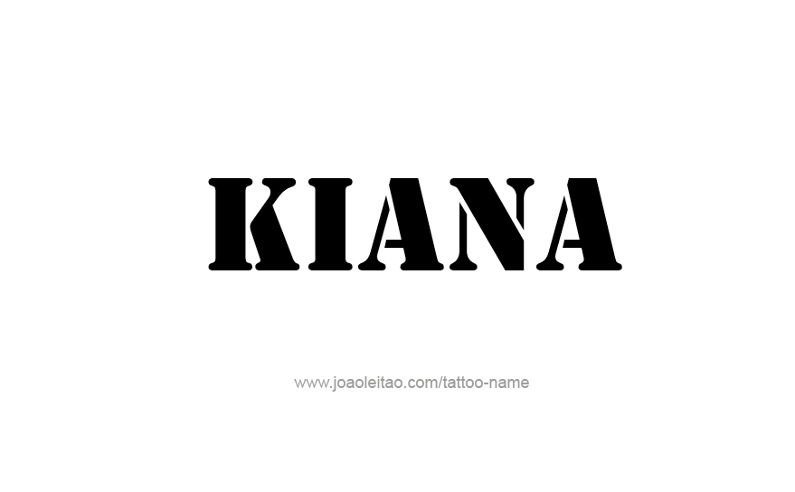 Tattoo Design Name Kiana   