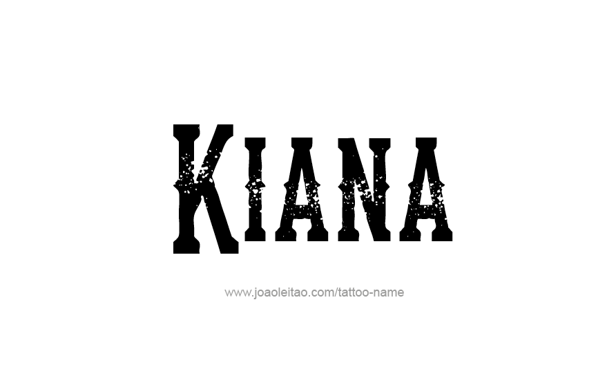 Tattoo Design Name Kiana   