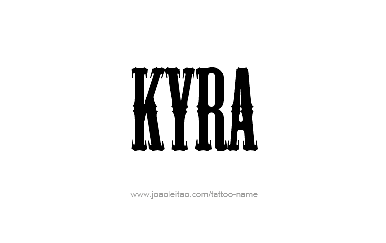 Tattoo Design Name Kyra   