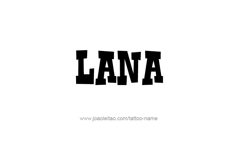 Tattoo Design Name Lana   