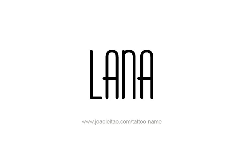 Tattoo Design Name Lana   