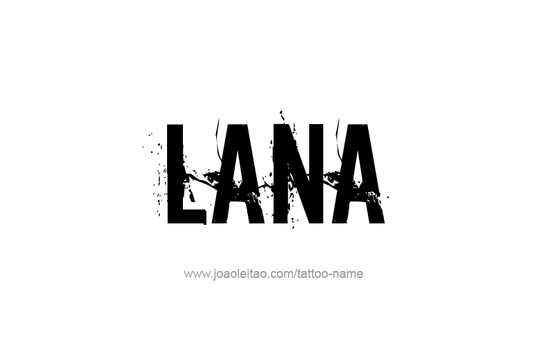 Tattoo Design Name Lana   