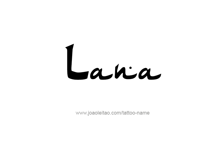 Tattoo Design Name Lana   