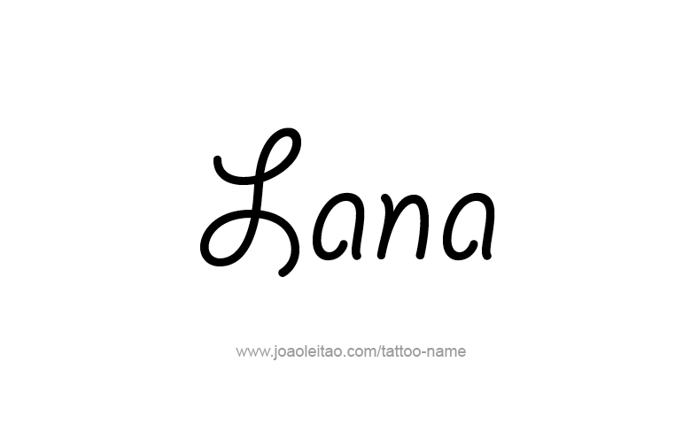 Tattoo Design Name Lana   