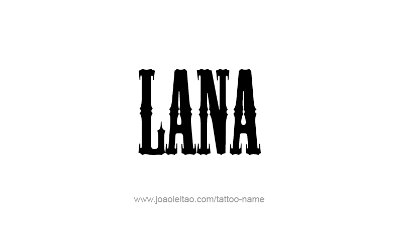 Tattoo Design Name Lana   