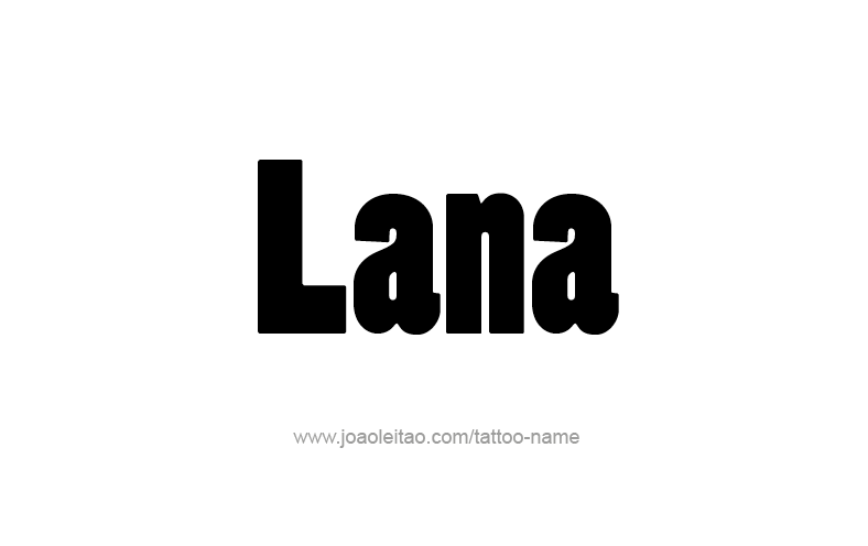 Tattoo Design Name Lana   