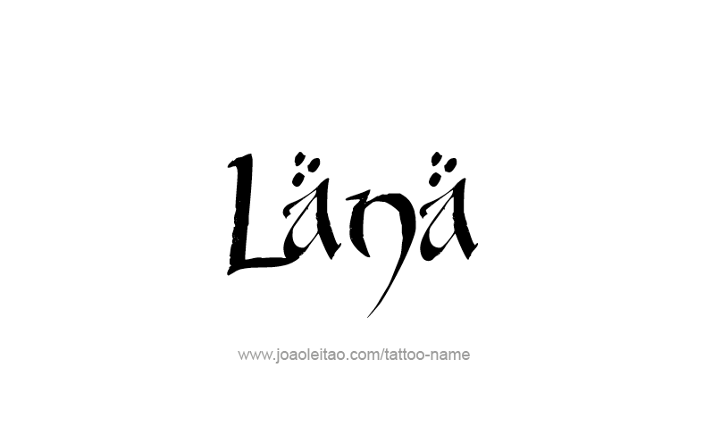 Tattoo Design Name Lana   