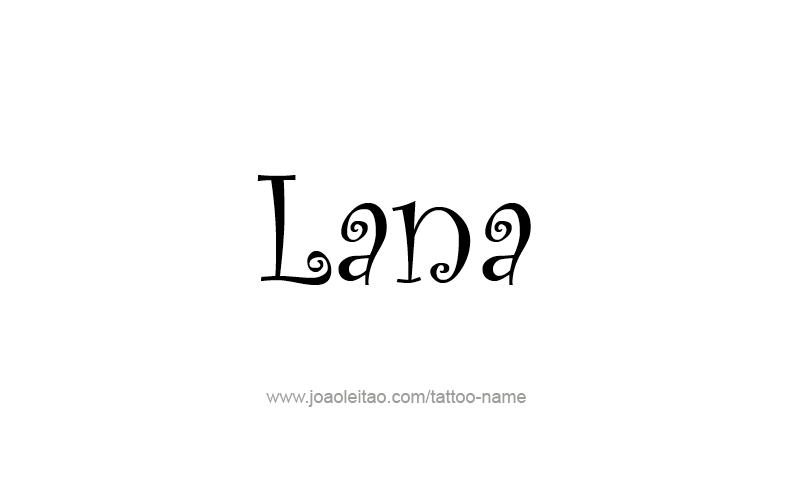 Tattoo Design Name Lana   